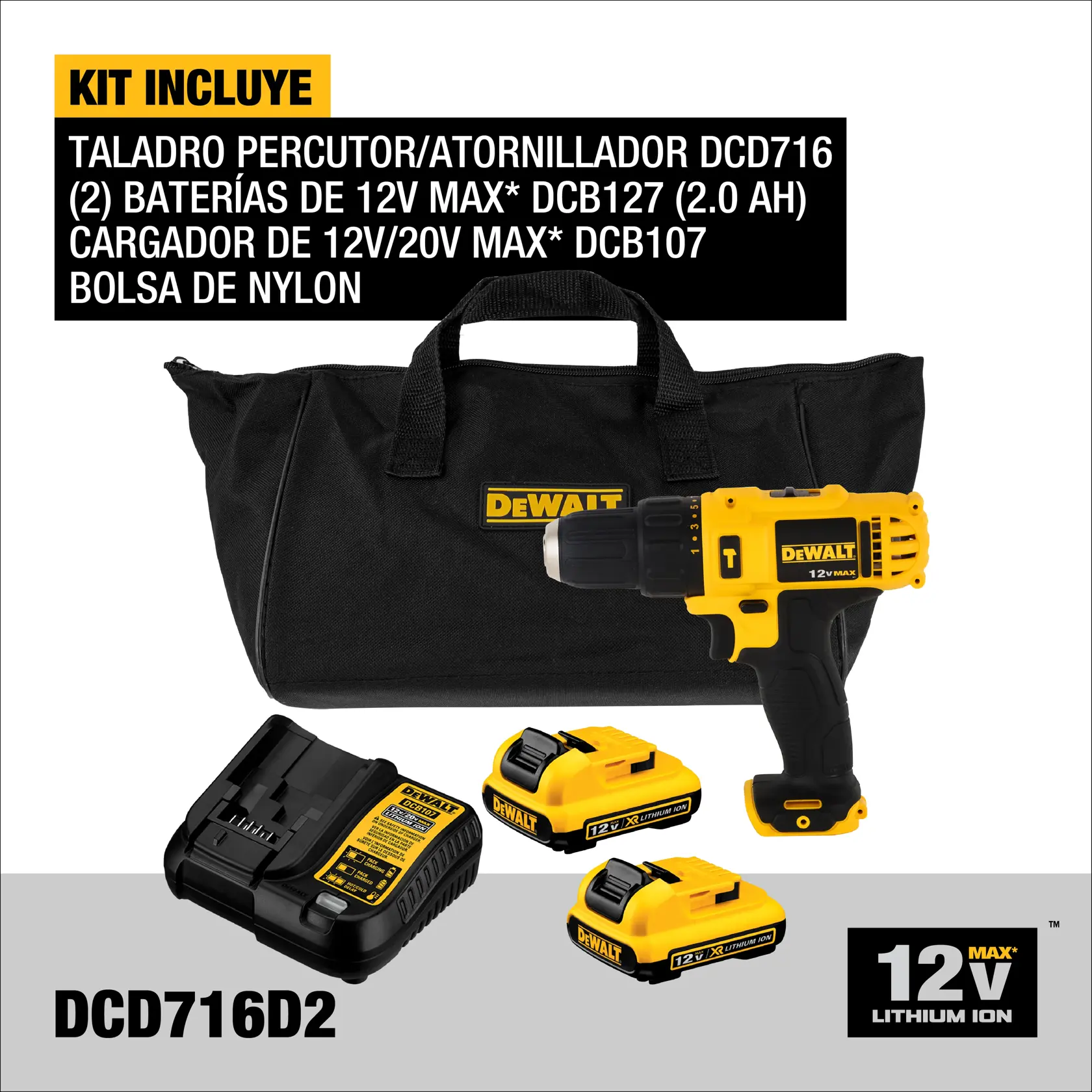 Kit de producto DEWALT DCD716D2, que incluye un taladro inalámbrico amarillo y negro, dos baterías de litio 12V MAX, un cargador de baterías y una bolsa de nylon negra con el logo DEWALT. Los componentes y especificaciones del kit están escritos en español en la imagen.