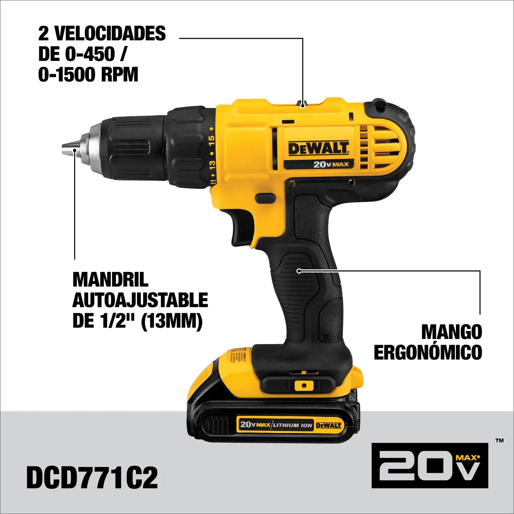 Imagen de un taladro inalámbrico DEWALT de 20V, modelo DCD771C2. El taladro es amarillo y negro, con mango ergonómico, mandril autoajustable de 1/2 pulgada (13 mm) y dos velocidades (0-450 / 0-1500 RPM). El taladro está mostrado de perfil con las características señaladas.