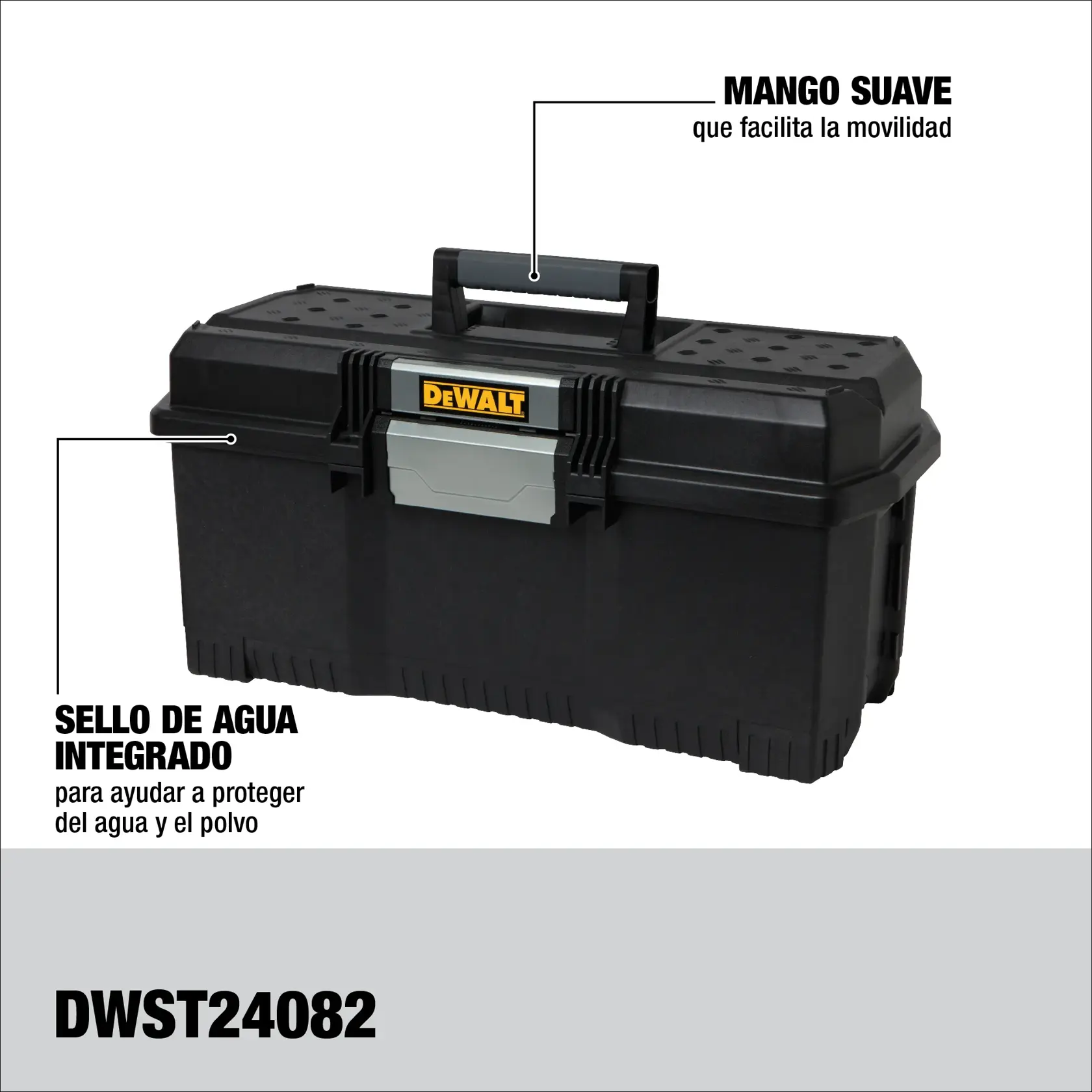 Caja de herramientas negra DEWALT con mango suave para facilitar la movilidad y sello de agua integrado para proteger del agua y el polvo. Modelo DWST24082.